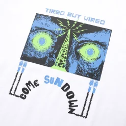 Come Sundown Tired But Wired Tee - White